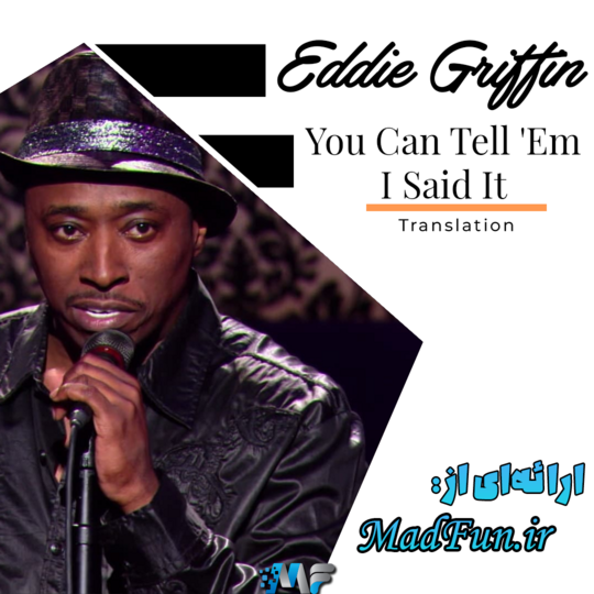 Eddie Griffin: You Can Tell 'Em I Said It 2011